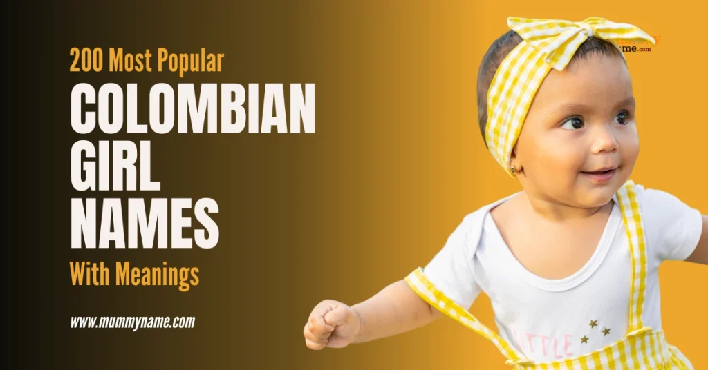 200 Most Popular Colombian Girl Names, With Meanings Colombian Girl Names